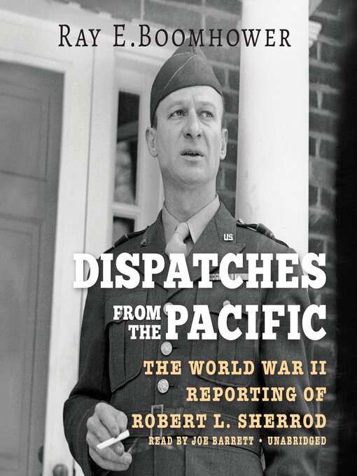 Title details for Dispatches from the Pacific by Ray E. Boomhower - Available